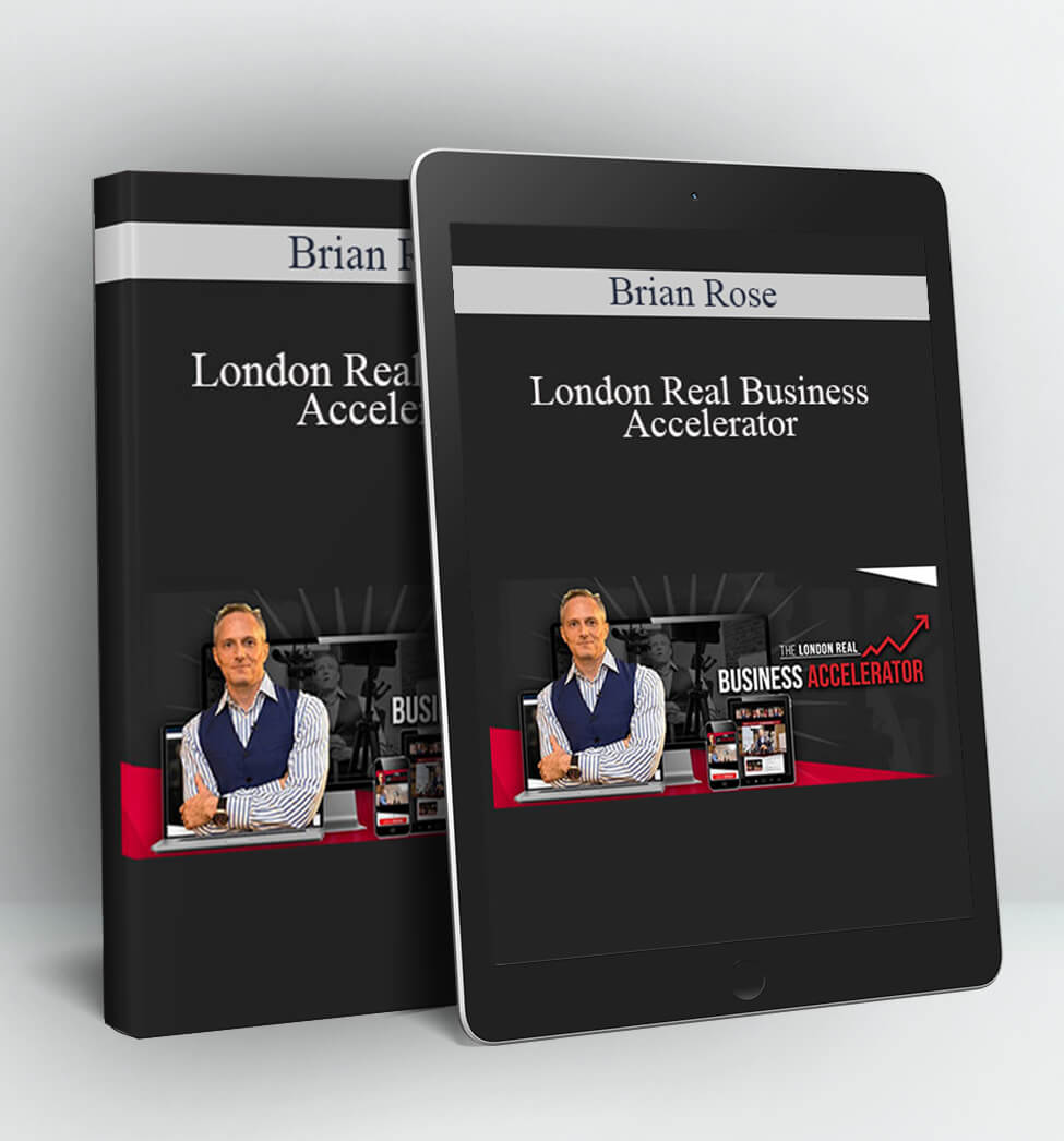 London Real Business Accelerator - Brian Rose