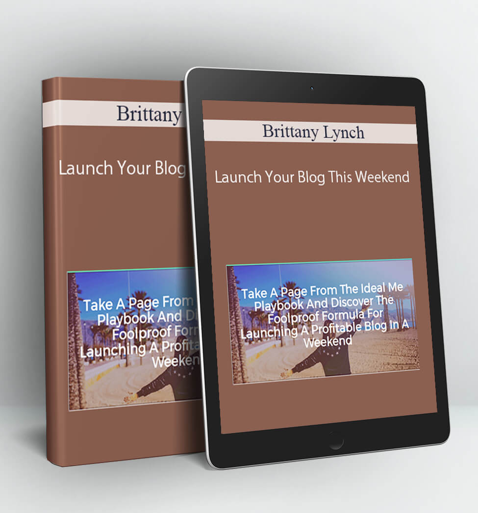 Launch Your Blog This Weekend - Brittany Lynch