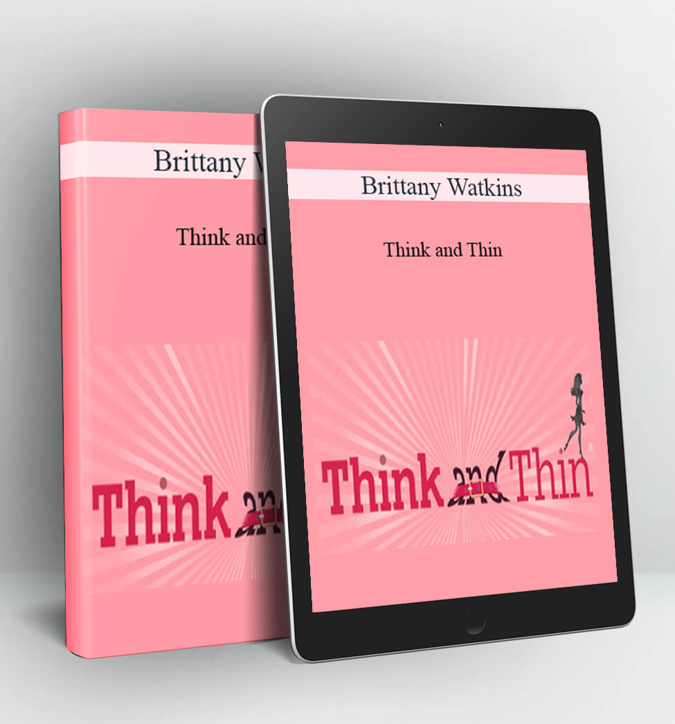 Think and Thin - Brittany Watkins