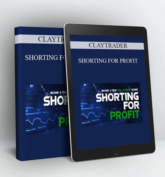 Shorting for Profit - Claytrader