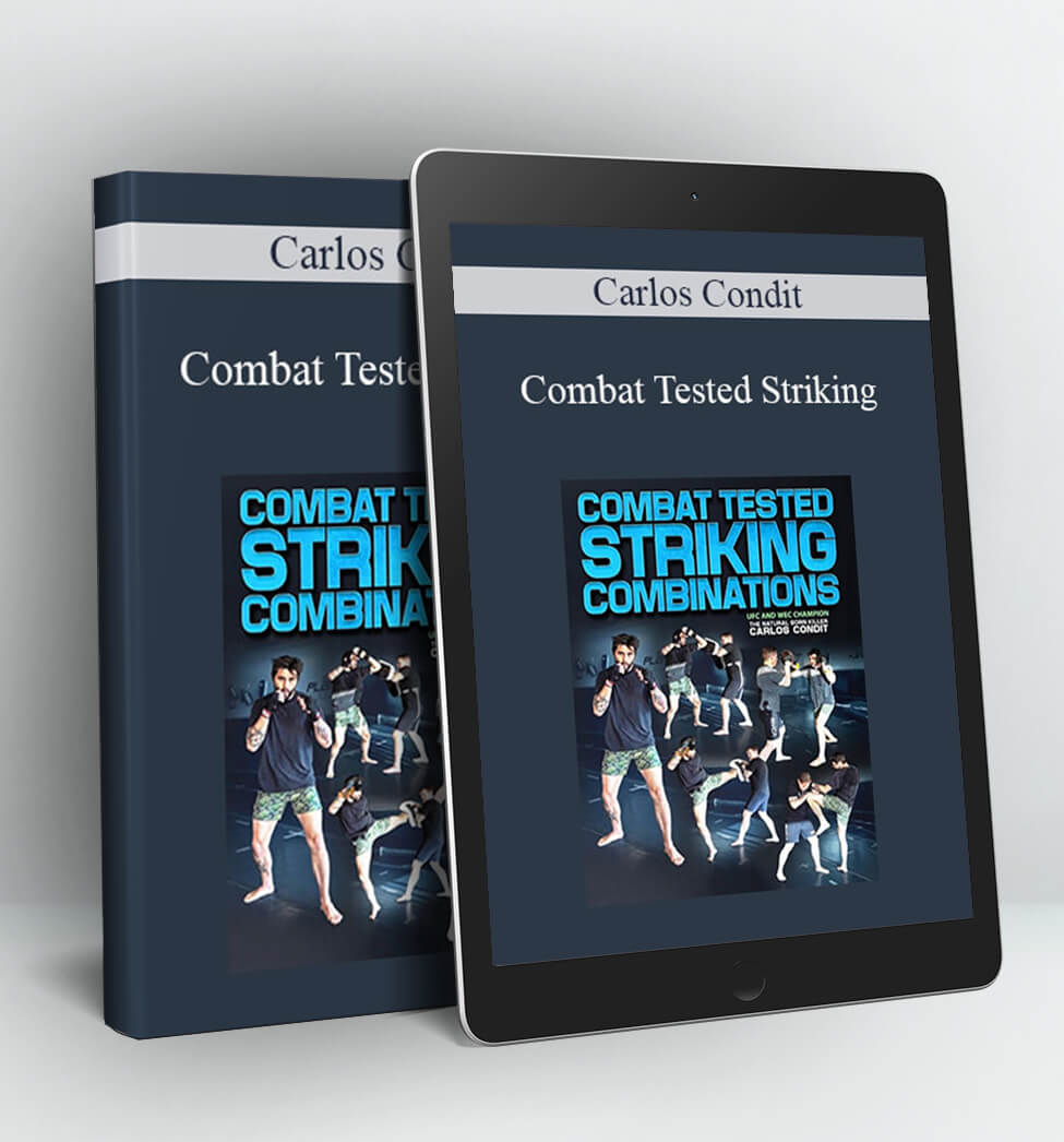 Combat Tested Striking - Carlos Condit