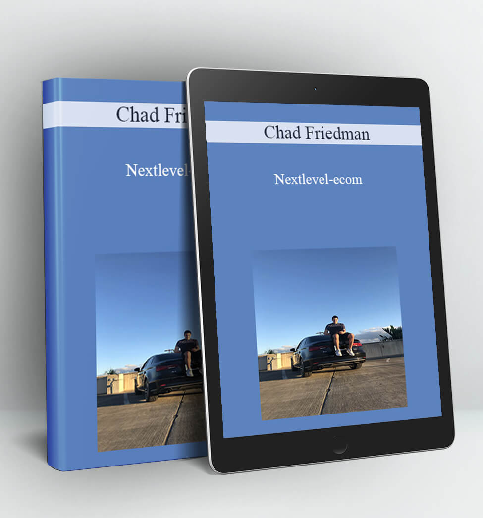 Nextlevel-ecom - Chad Friedman