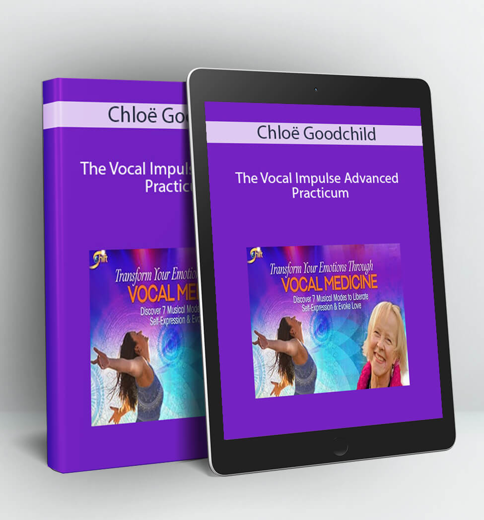 The Vocal Impulse Advanced Practicum - Chloë Goodchild