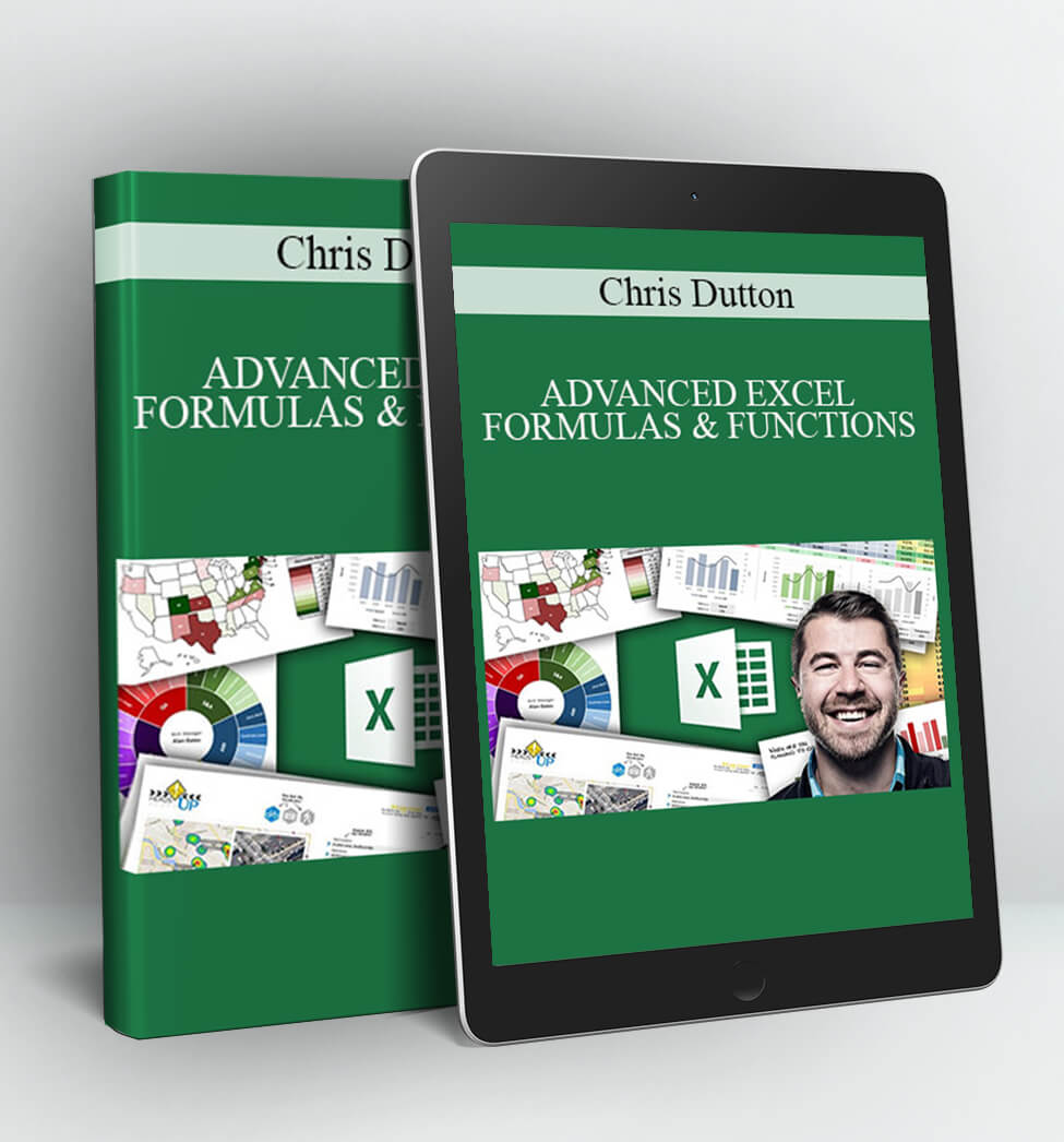 ADVANCED EXCEL FORMULAS & FUNCTIONS - Chris Dutton