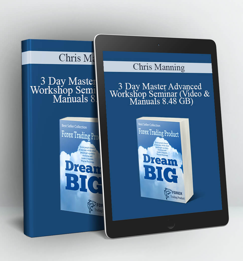 3 Day Master Advanced Workshop Seminar (Video & Manuals 8.48 GB) - Chris Manning