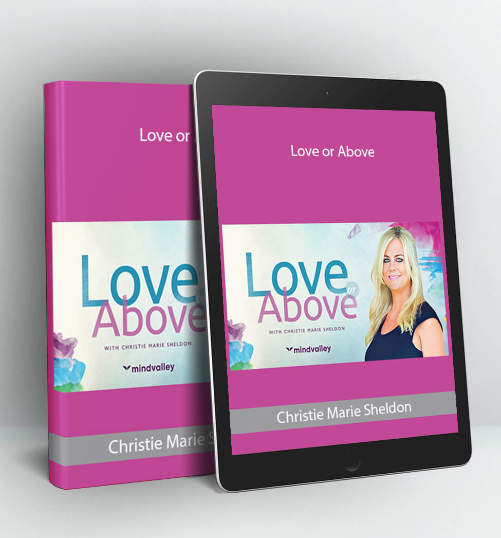 Love or Above - Christie Marie Sheldon