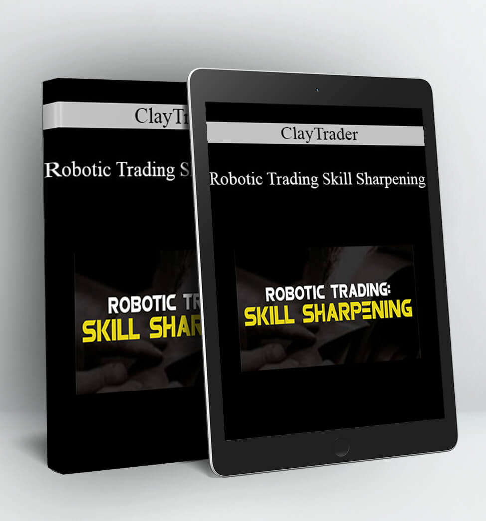 Robotic Trading: Skill Sharpening - Claytrader