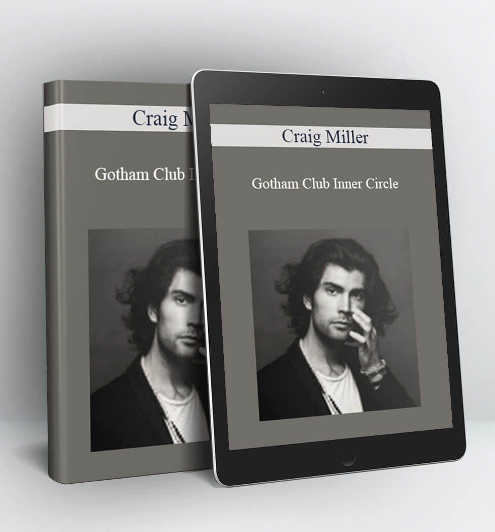 Gotham Club Inner Circle - Craig Miller