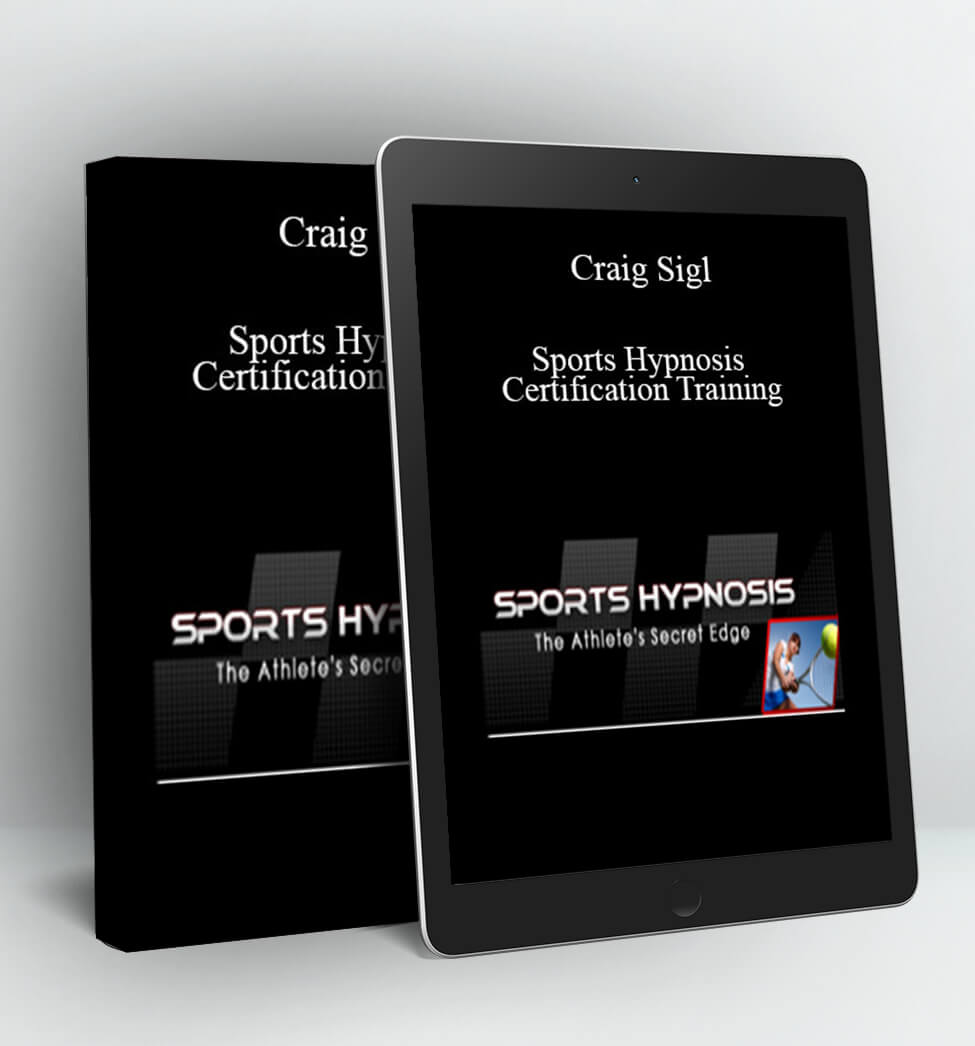 Sports Hypnosis Certification Training - Craig Sigl