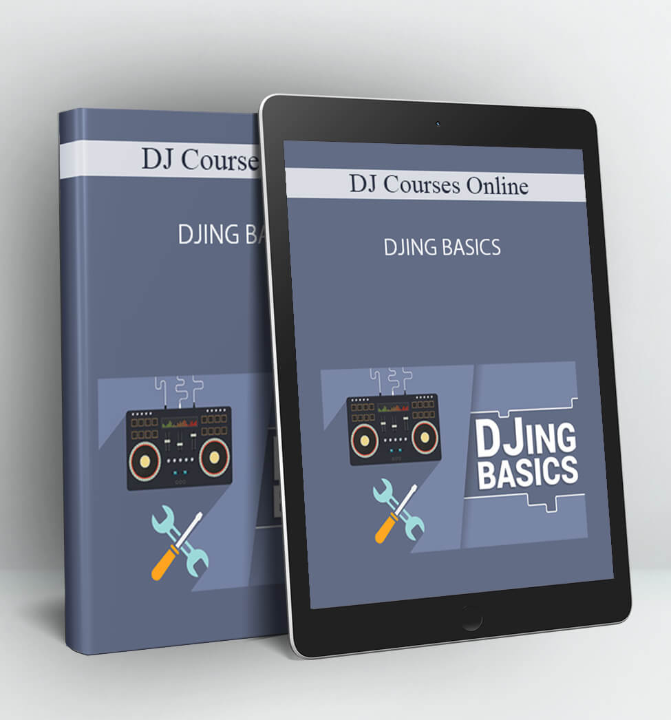 DJING BASICS - DJ Courses Online