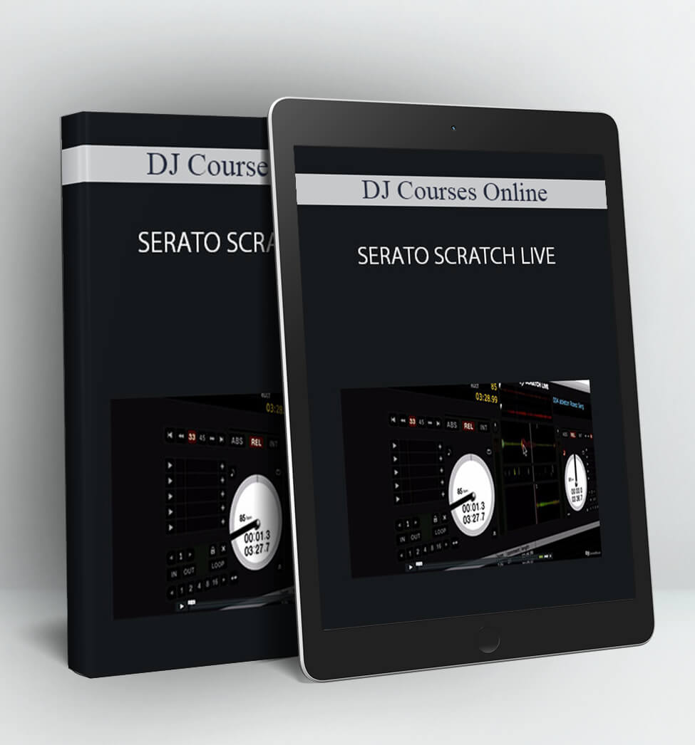 SERATO SCRATCH LIVE - DJ Courses Online