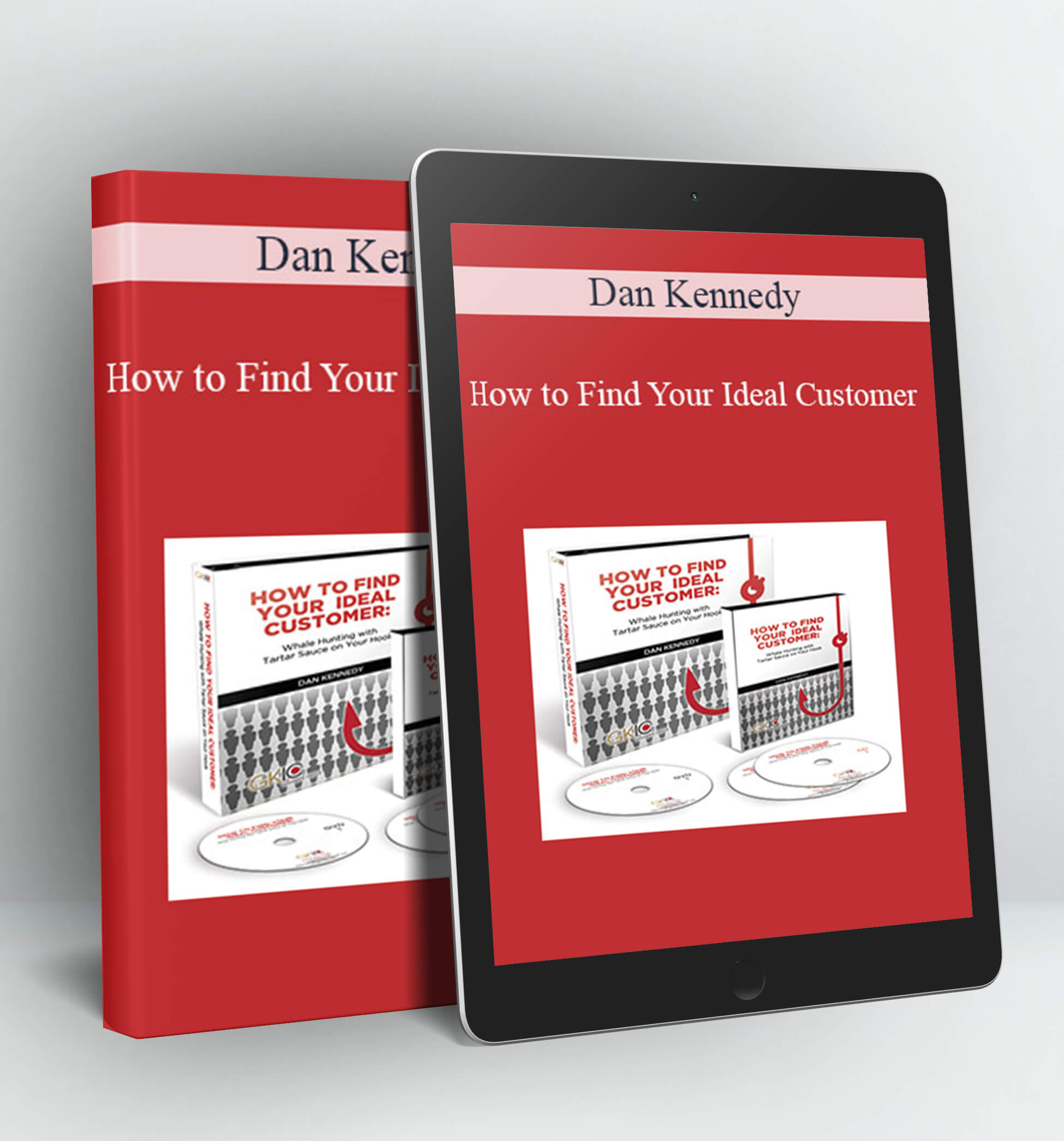 Dan Kennedy How to Find Your Ideal Customer