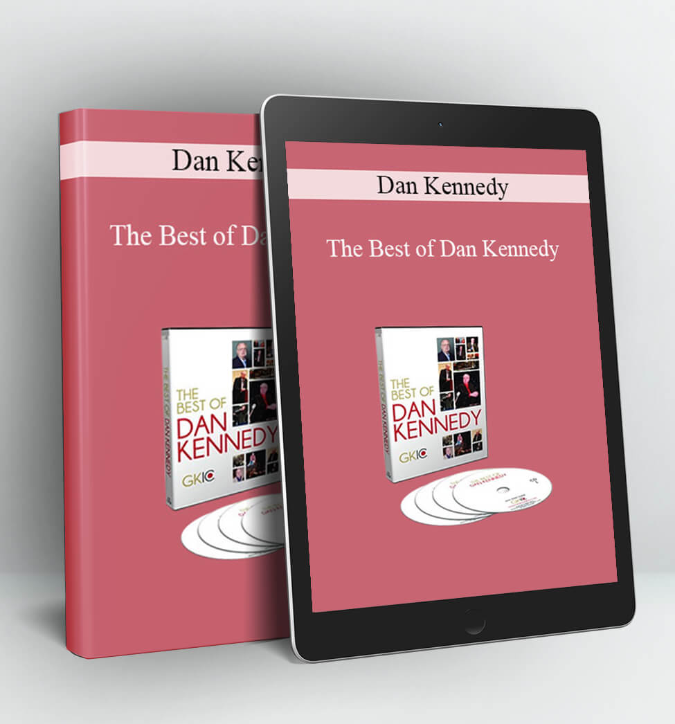 The Best of Dan Kennedy - Dan Kennedy