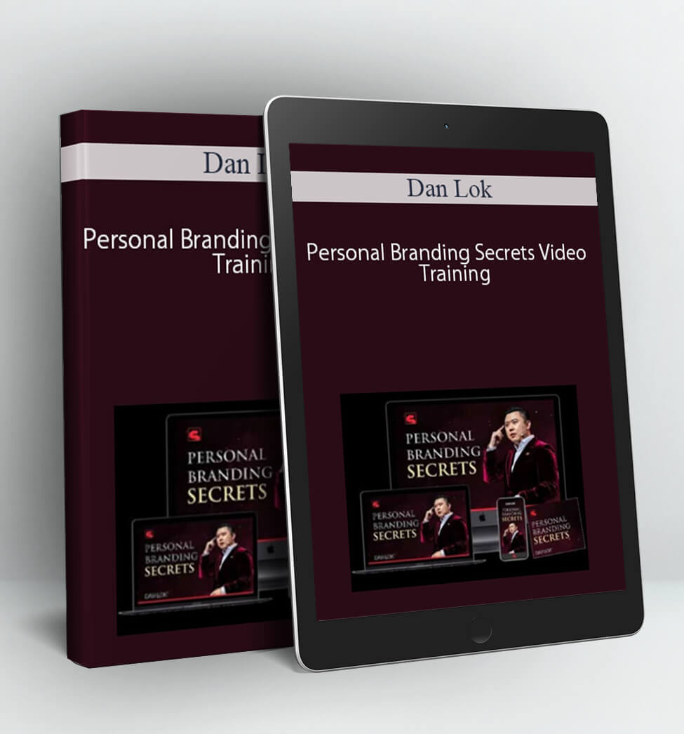 Personal Branding Secrets Video Training - Dan Lok