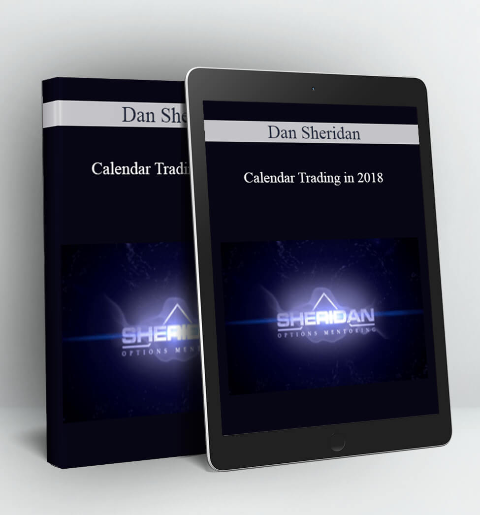 Calendar Trading in 2018 - Dan Sheridan