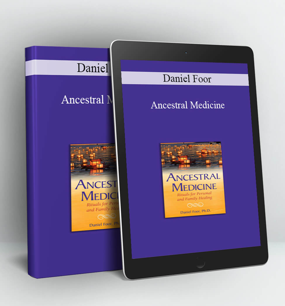 Ancestral Medicine - Daniel Foor