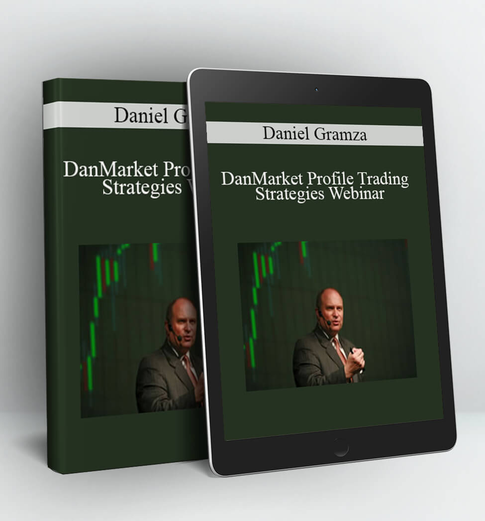 Market Profile Trading Strategies Webinar - Daniel Gramza