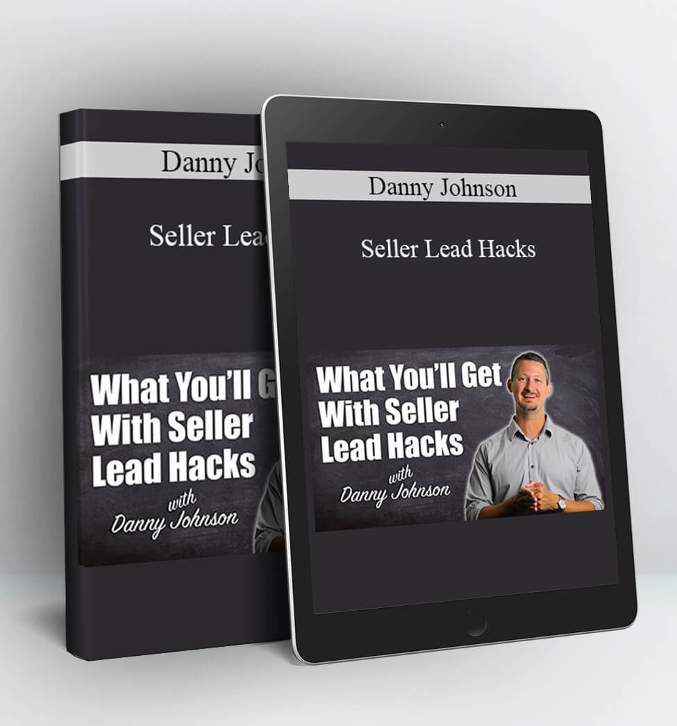 Seller Lead Hacks - Danny Johnson