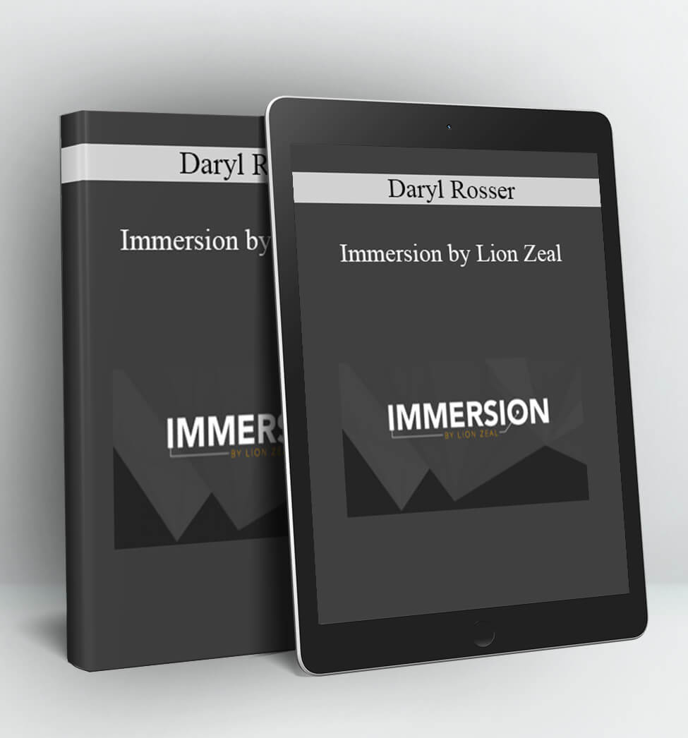 Immersion by Lion Zeal - Daryl Rosser