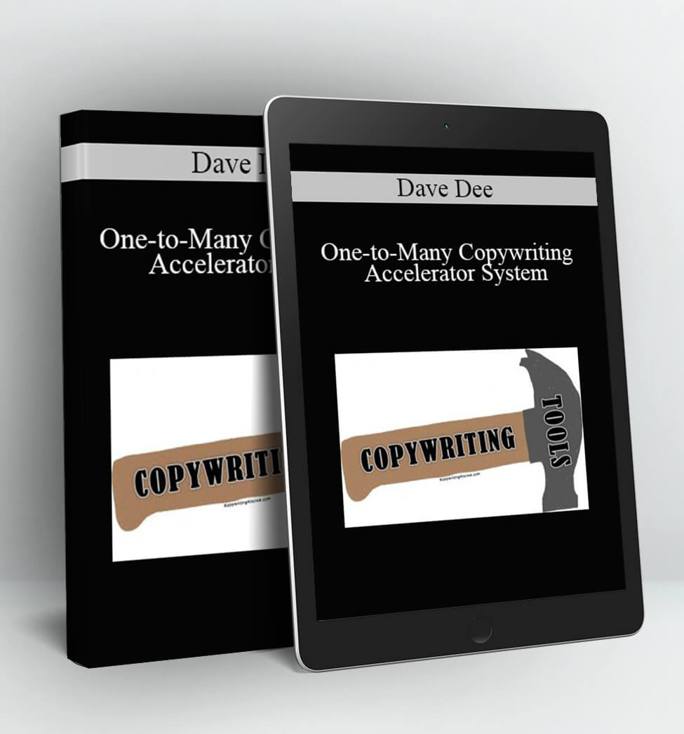 One To Many Copywriting Accelerator System - Dave Dee