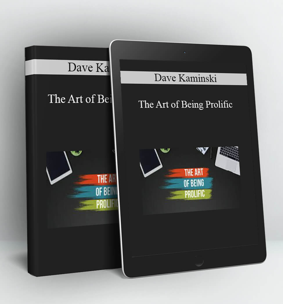 The Art of Being Prolific - Dave Kaminski