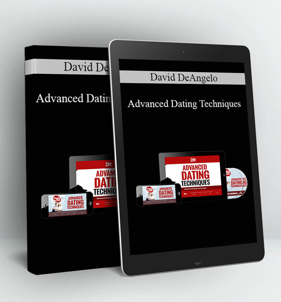 Advanced Dating Techniques - David DeAngelo