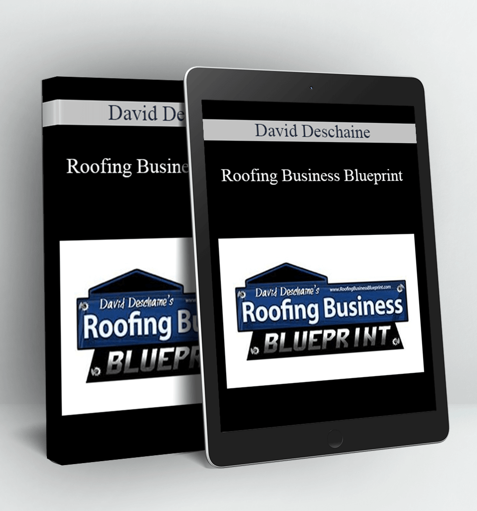 Roofing Business Blueprint - David Deschaine