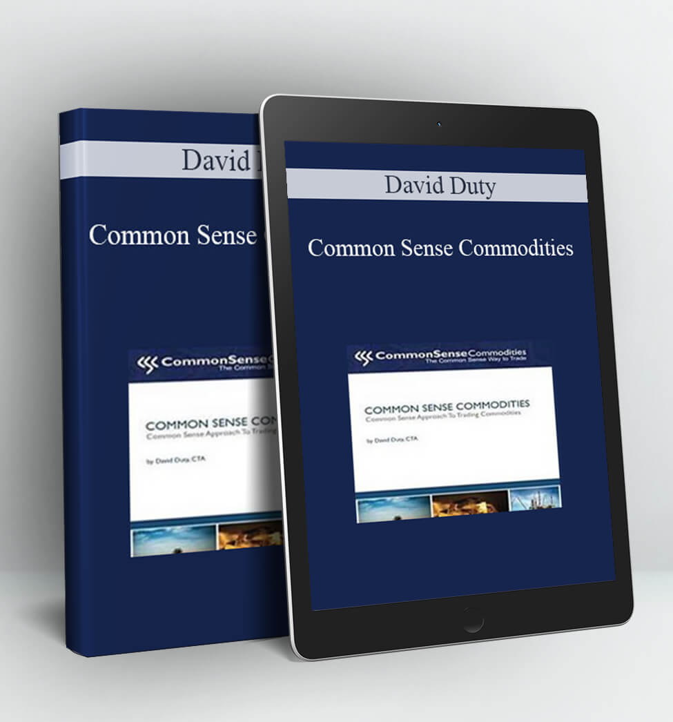 Common Sense Commodities - David Duty