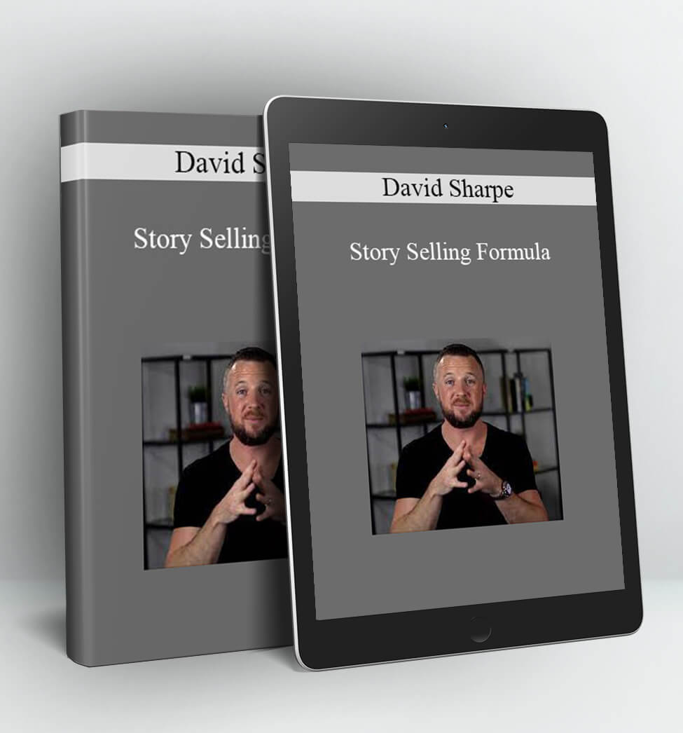 Story Selling Formula - David Sharpe