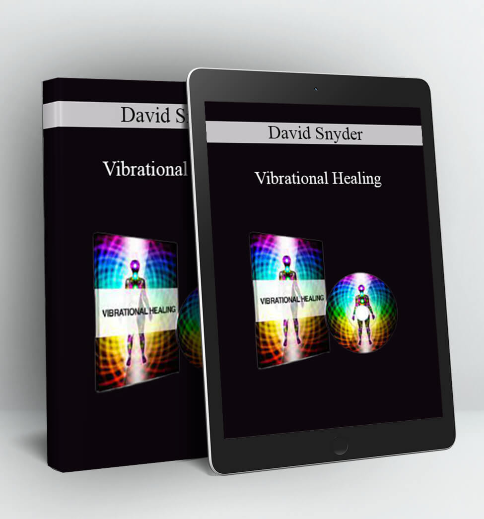 Vibrational Healing - David Snyder