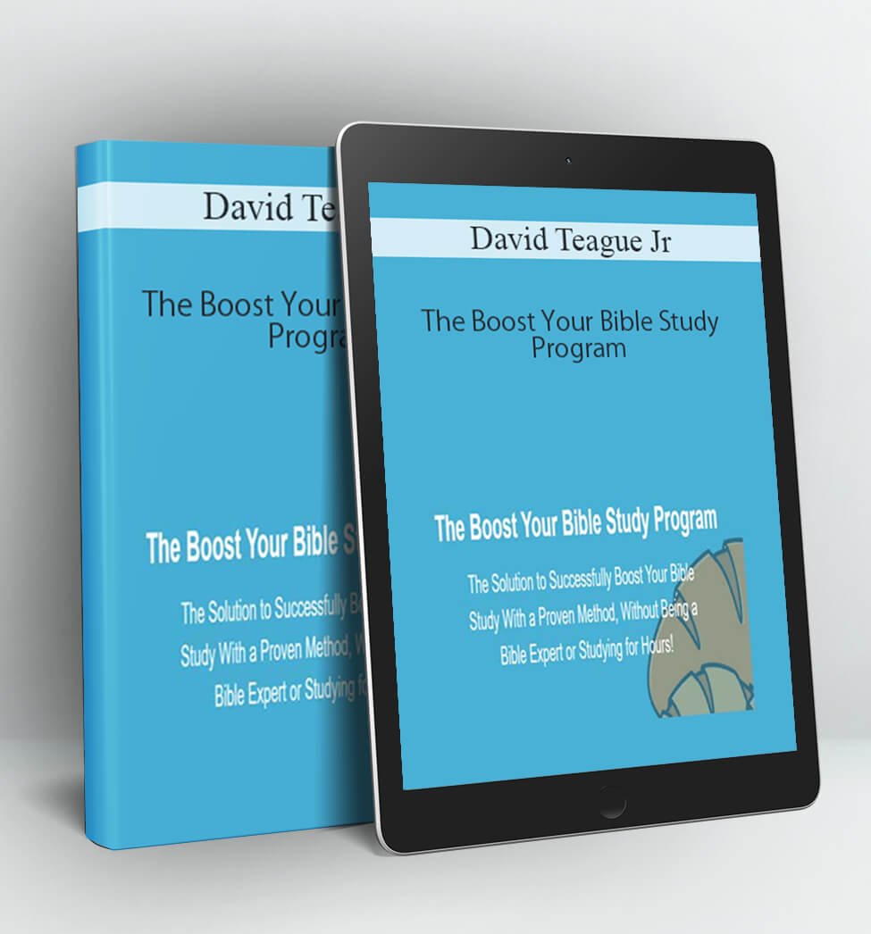 The Boost Your Bible Study Program - David Teague Jr