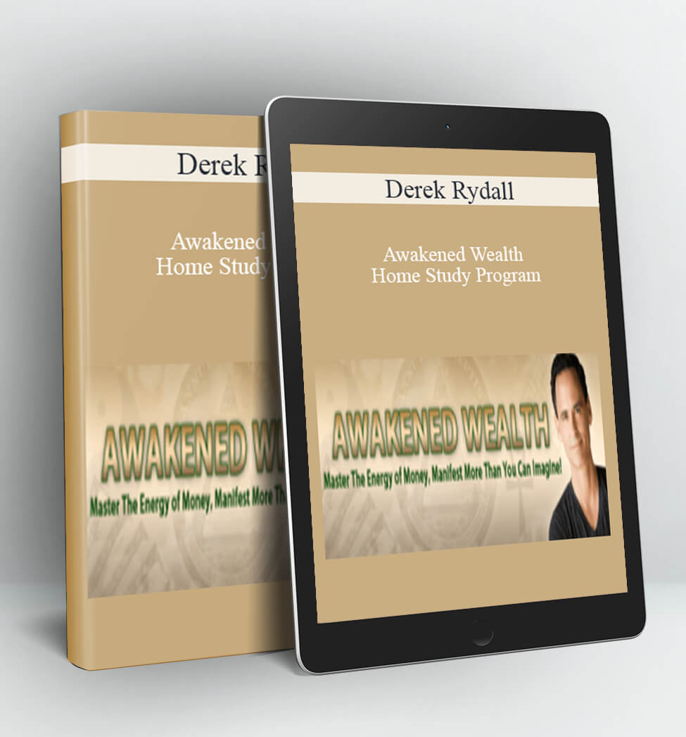 Awakened Wealth Home Study Program - Derek Rydall