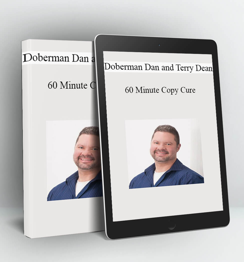 60 Minute Copy Cure - Doberman Dan and Terry Dean