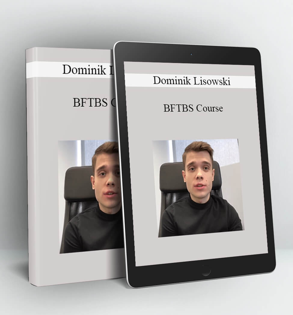 BFTBS Course - Dominik Lisowski