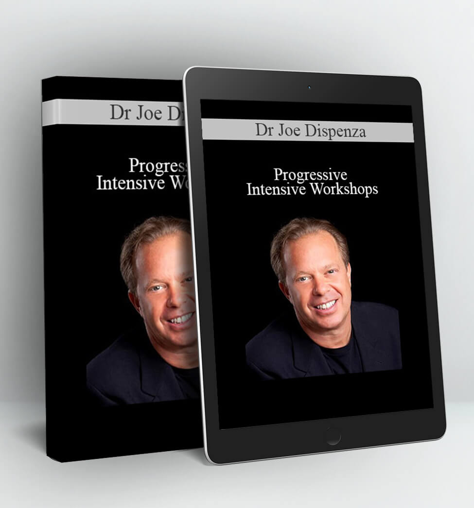 Progressive and Intensive Workshops - Dr Joe Dispenza