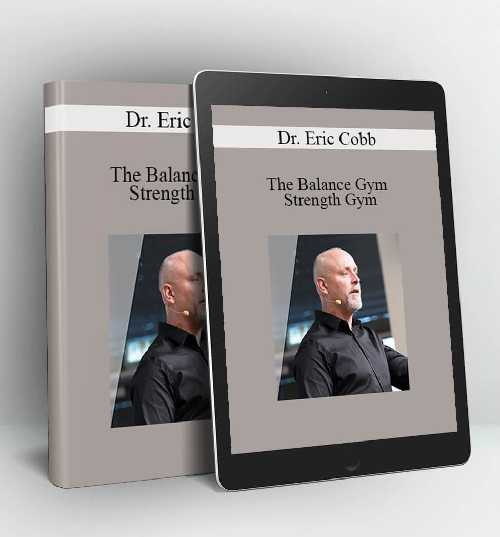 The Balance Gym And Strength Gym -Dr. Eric Cobb