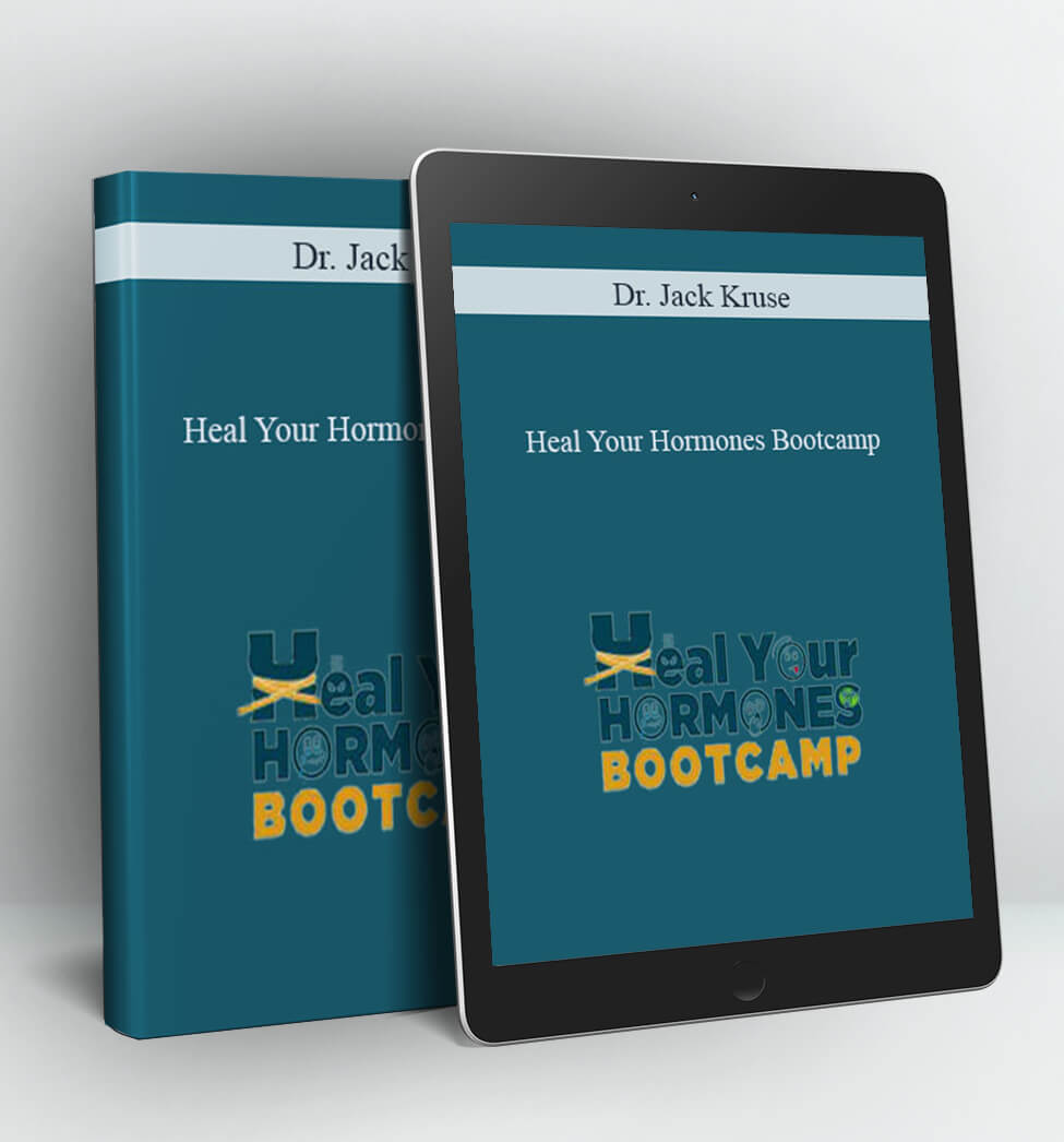 Heal Your Hormones Bootcamp - Dr. Jack Kruse