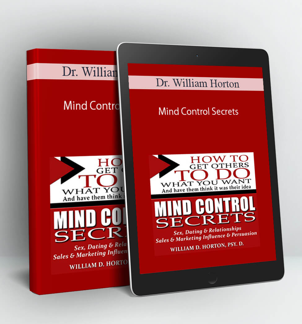 Mind Control Secrets - Dr. William Horton