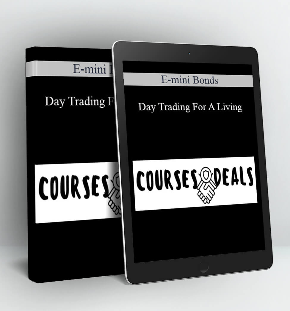 Day Trading For A Living - E-mini Bonds