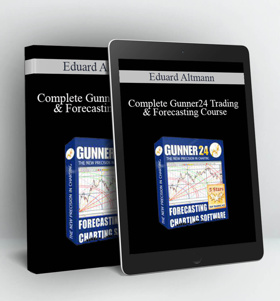 Complete Gunner24 Trading & Forecasting Course - Eduard Altmann