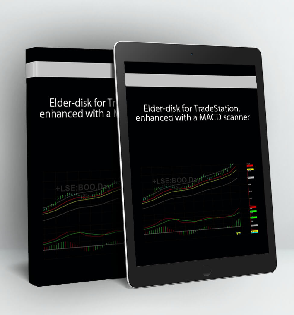 Elder-disk for TradeStation, enhanced with a MACD scanner