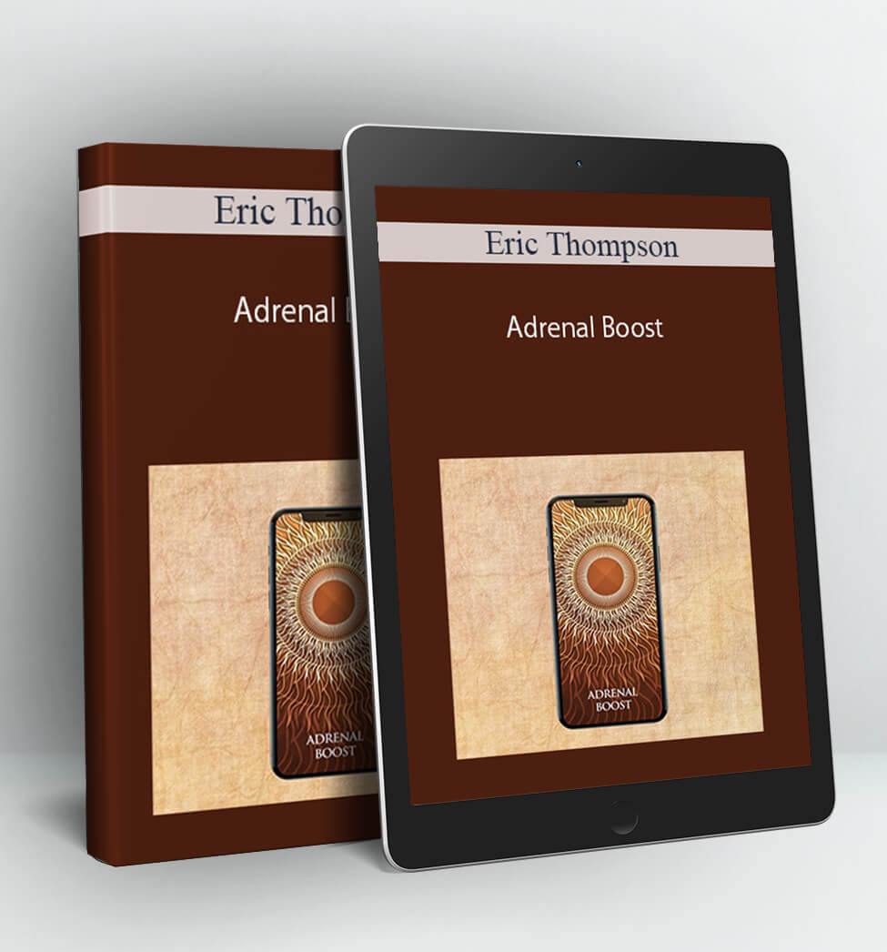 Adrenal Boost - Eric Thompson