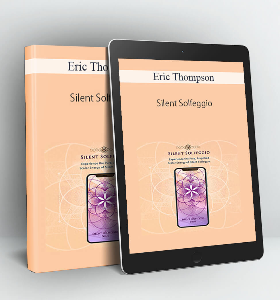 Silent Solfeggio - Eric Thompson