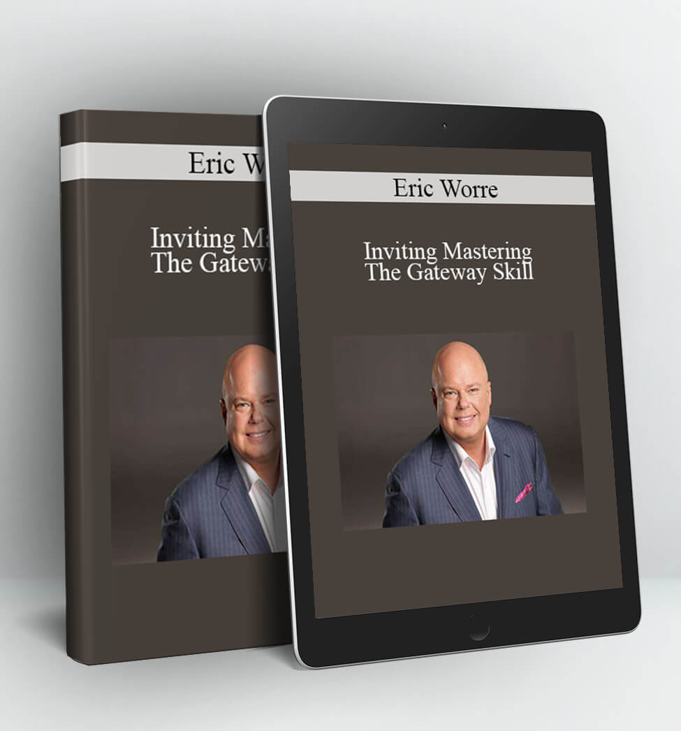 Inviting: Mastering The Gateway Skill - Eric Worre