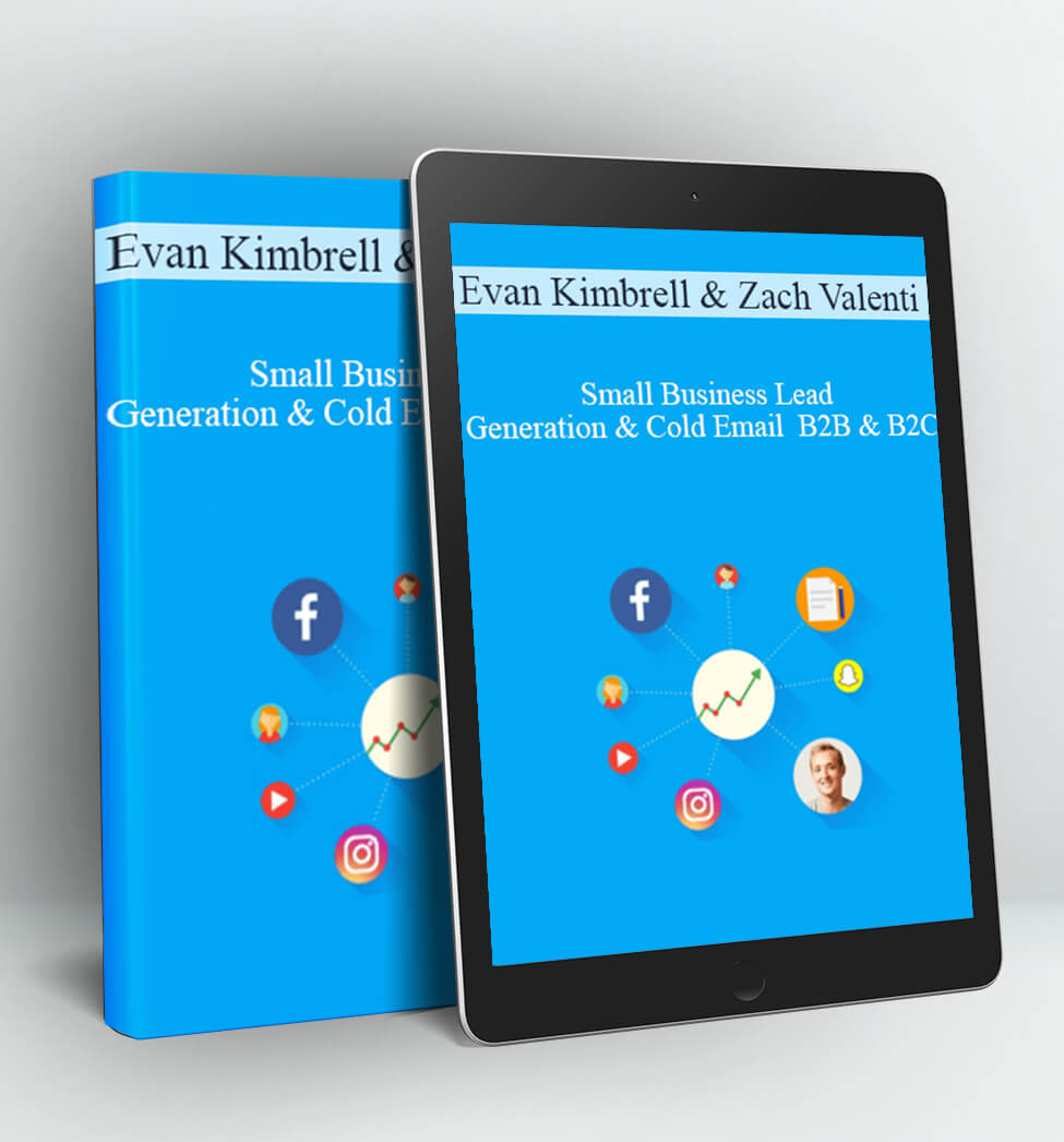 Small Business Lead Generation & Cold Email B2B & B2C - Evan Kimbrell & Zach Valenti