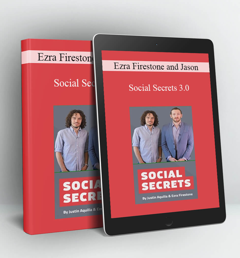 Social Secrets 3.0 - Ezra Firestone and Jason