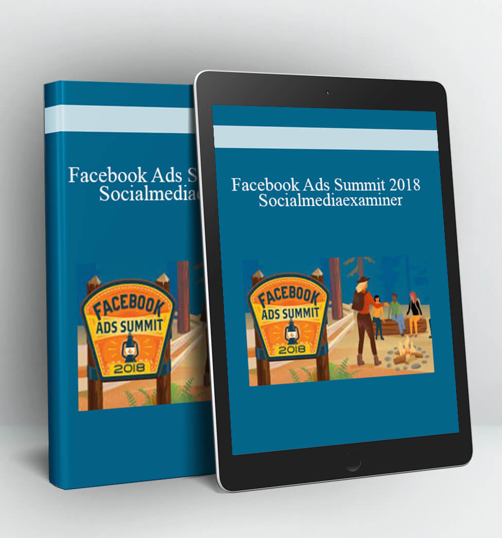 Facebook Ads Summit 2018 - Socialmediaexaminer