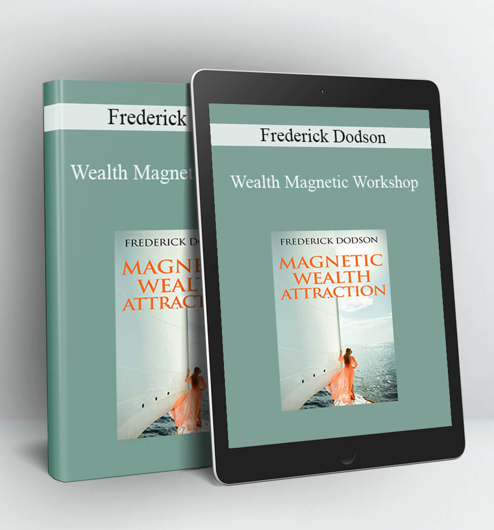 Wealth Magnetic Workshop - Frederick Dodson