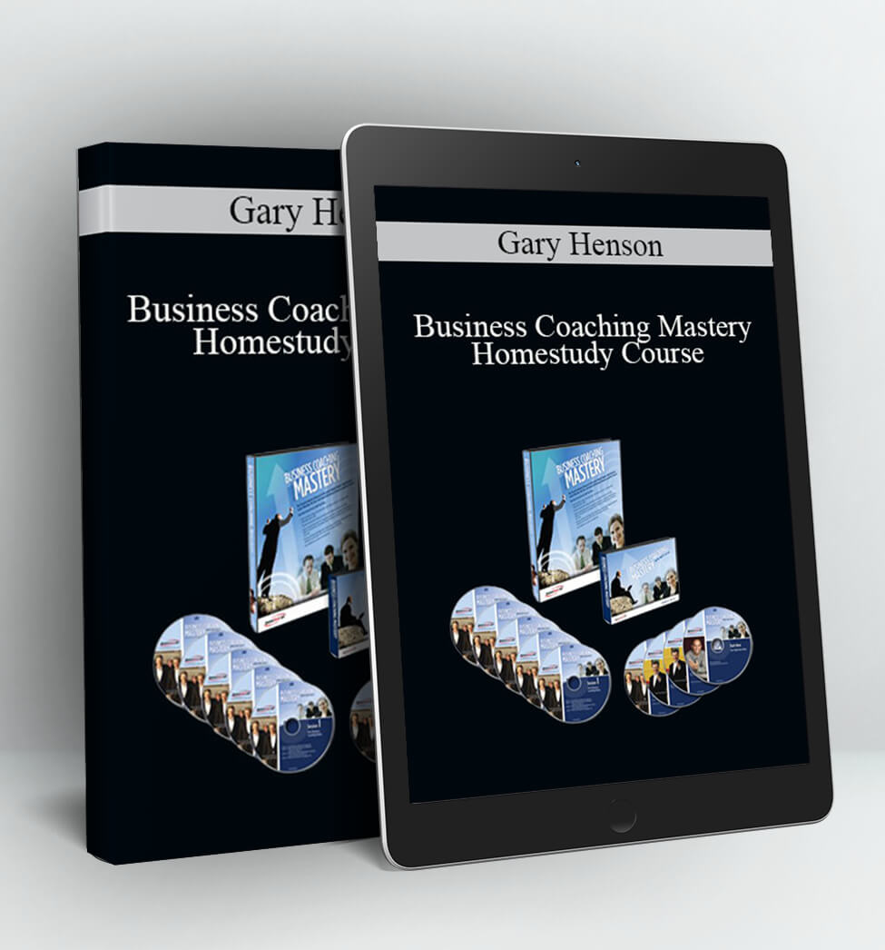 Business Coaching Mastery Homestudy Course - Gary Henson