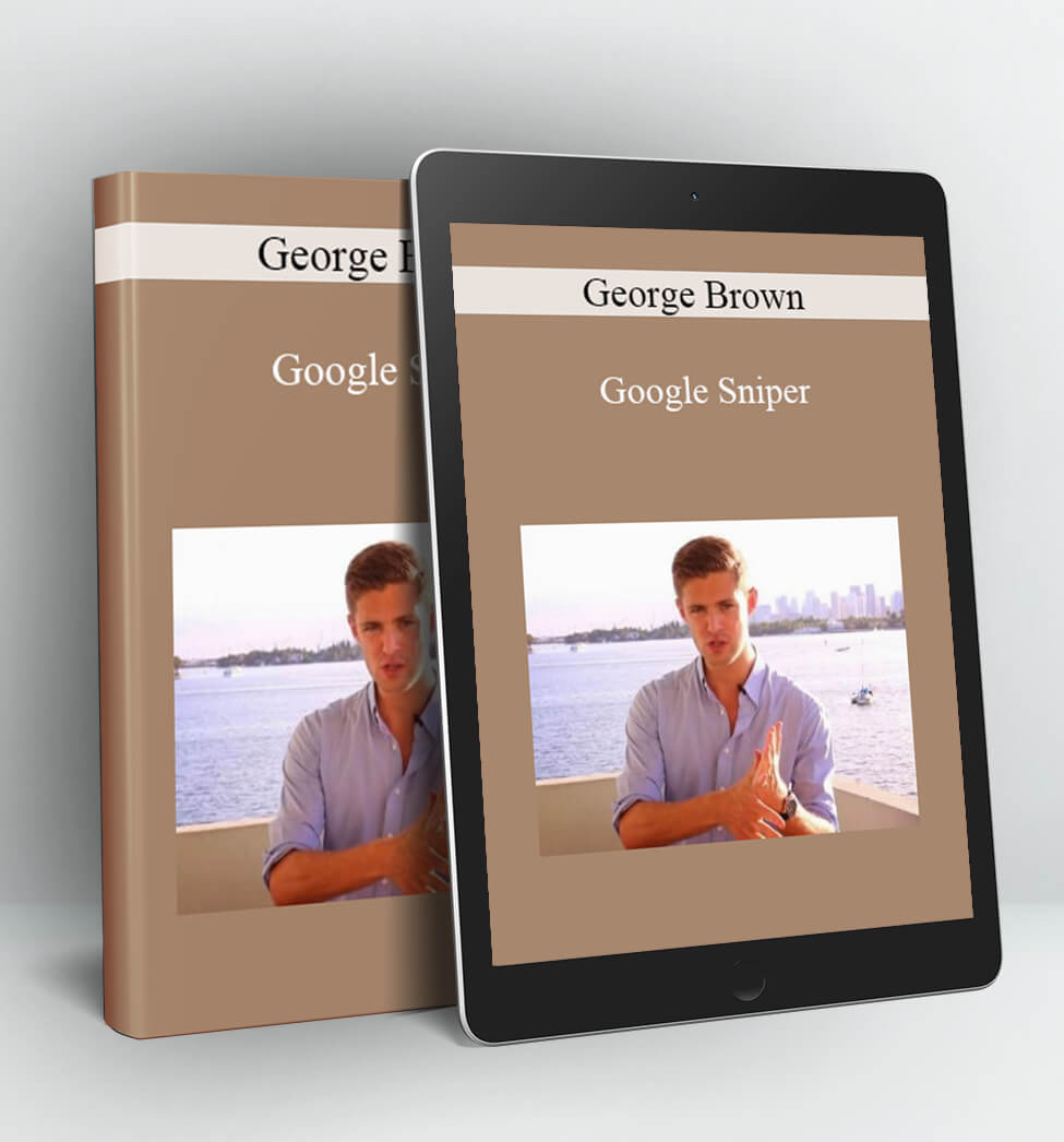 Google Sniper - George Brown